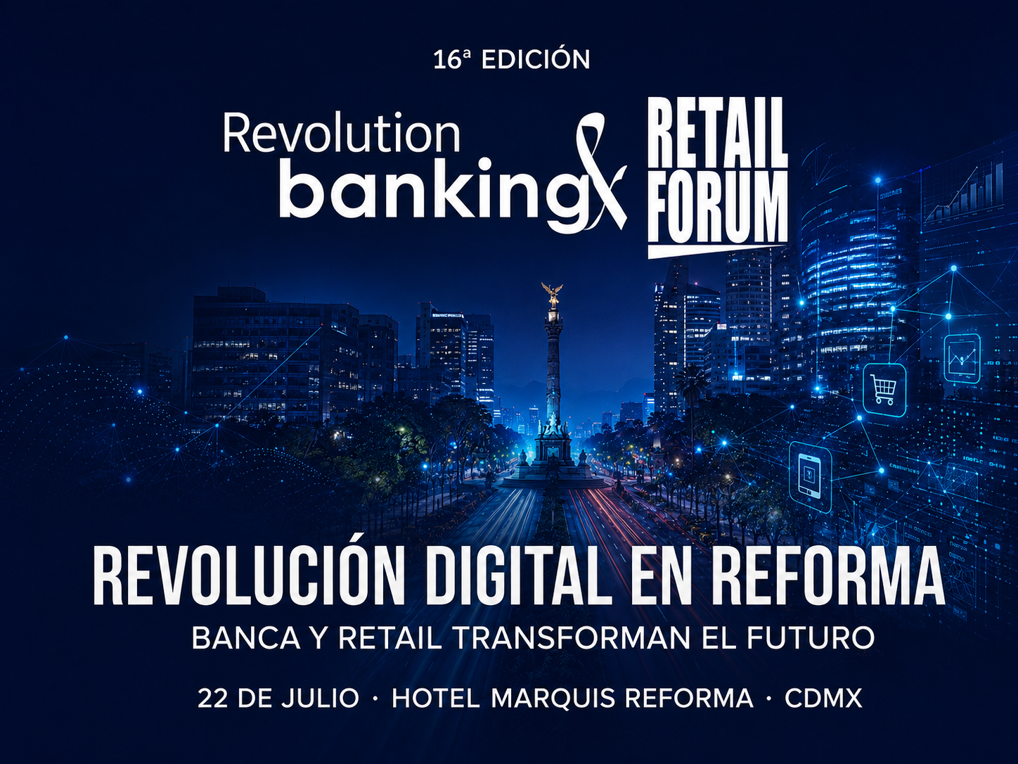 A blue promotional graphic for Revolution Banking and Retail Forum shows Reforma skyline, CDMX, and the 16th edition.